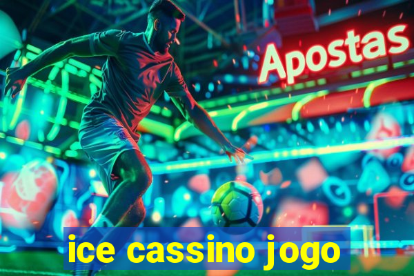 ice cassino jogo